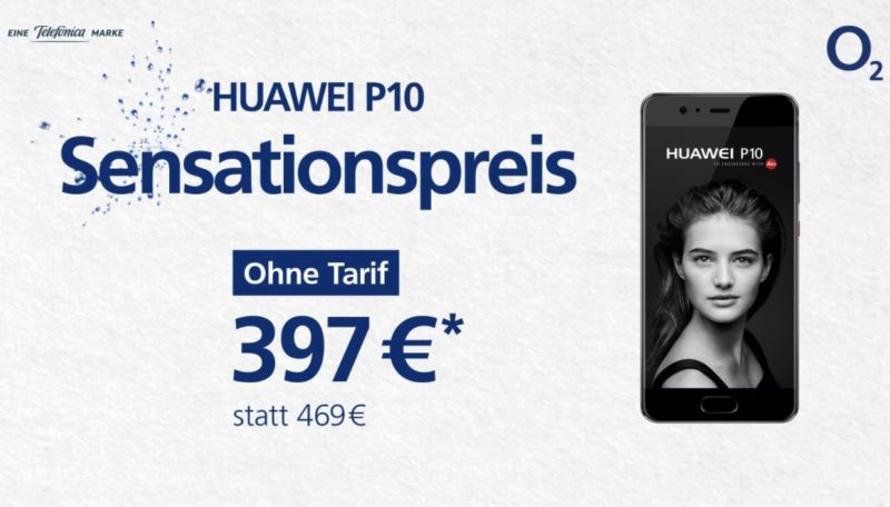 Huawei P10 O2 Sensationspreis