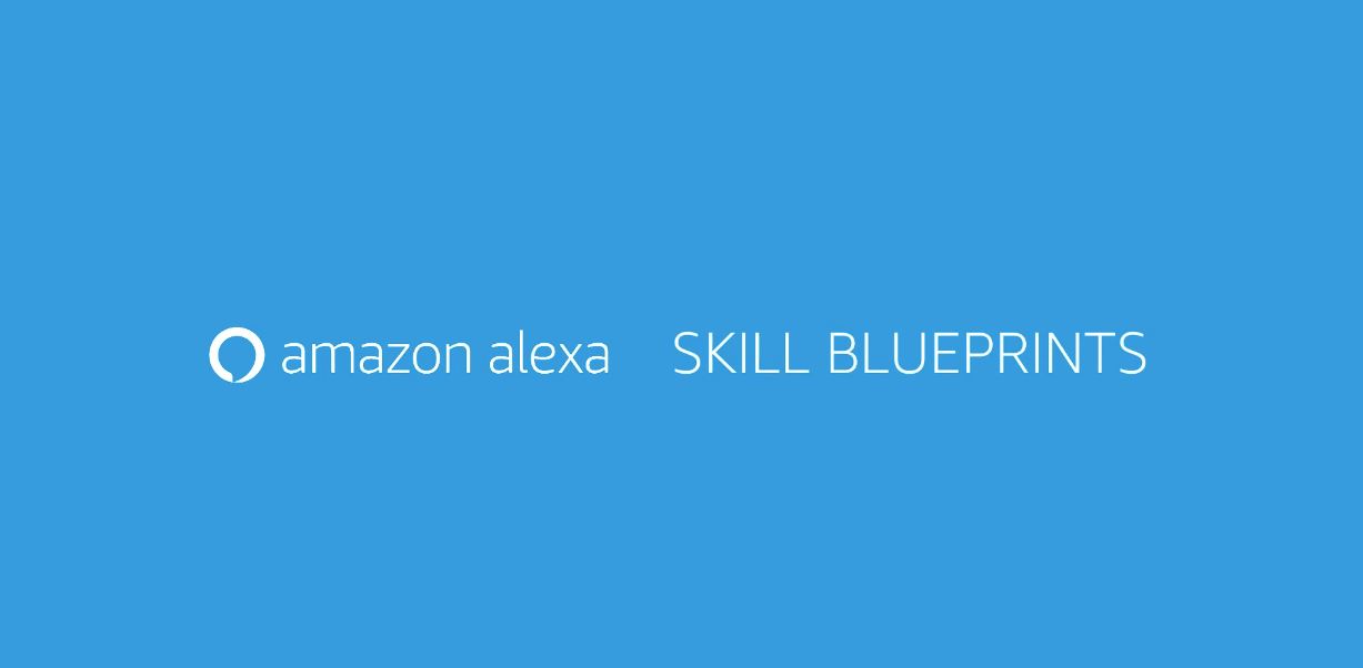 Alexa Skill Blueprints