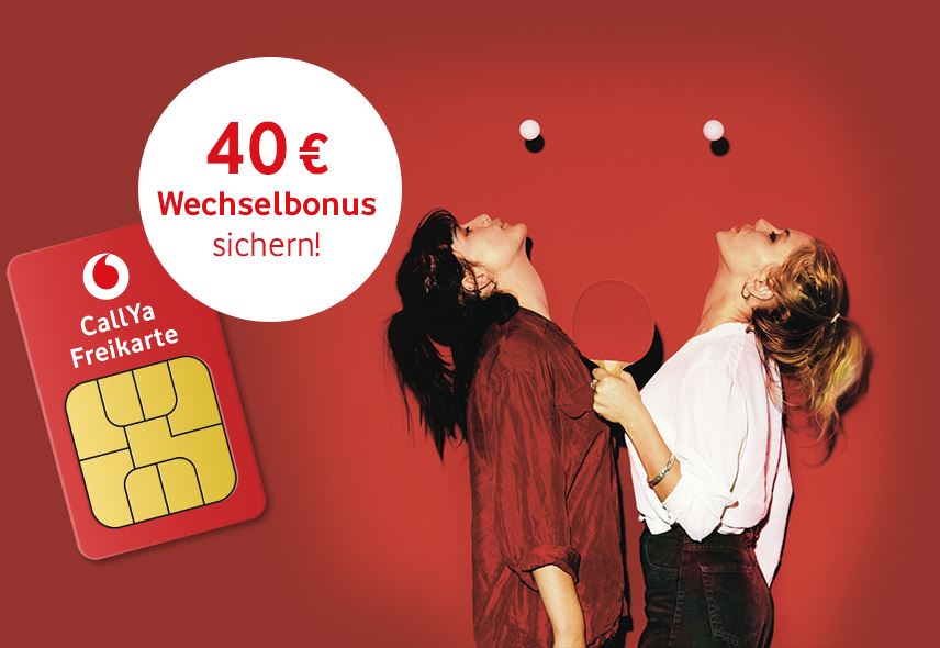Vodafone Callya 40 Euro Wechselbonus