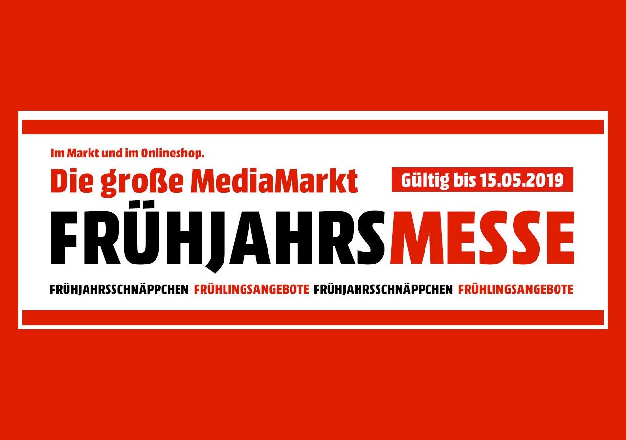MediaMarkt Frühjahrsmesse 2019