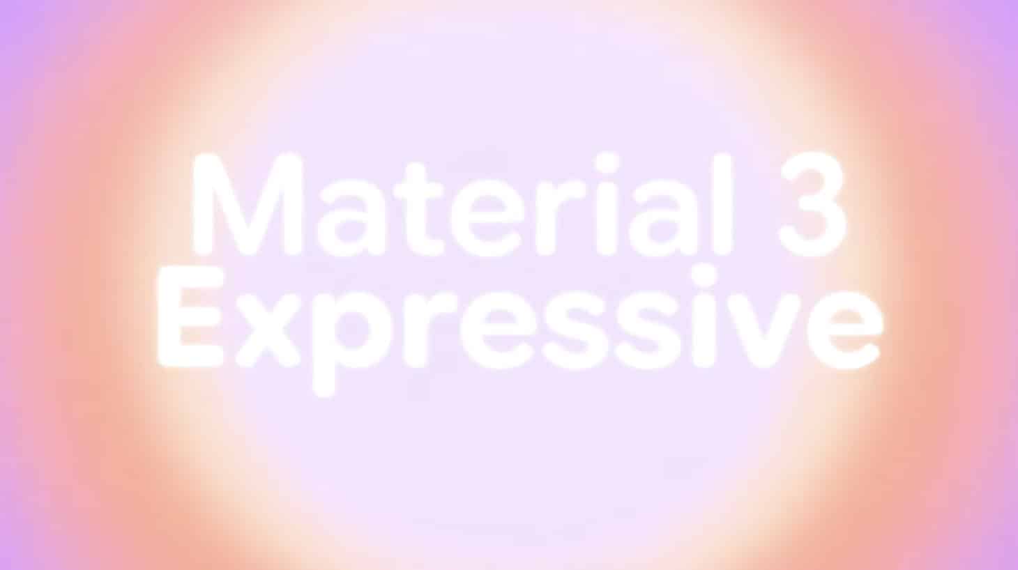 Android wird durch Material 3 Expressive umfangreich aufgewertet